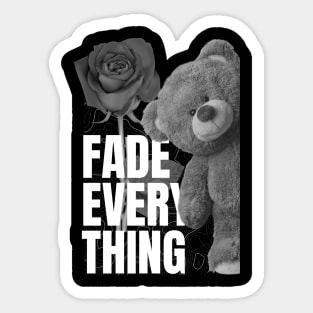 Fade Everything Bear Sticker